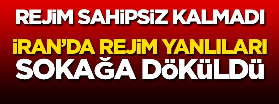 Rejim sahipsiz kalmadı! İran'da rejim yanlıları sokağa döküldü