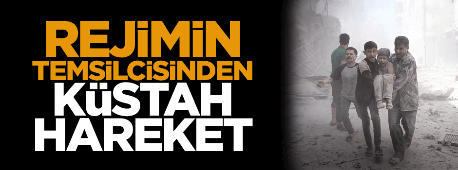 Rejimin temsilcisinden küstah hareket