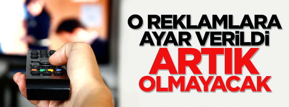 Reklamlara dini hassasiyet geliyor