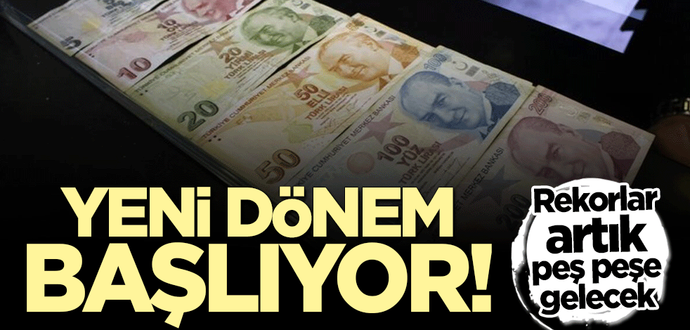 Rekorlar peş peşe gelecek... Yeni dönem resmen başlıyor