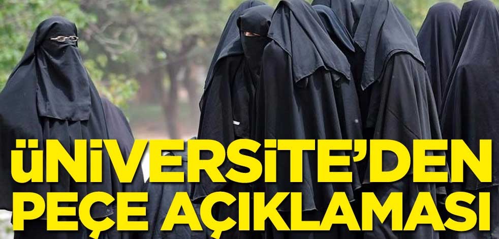 Rektör açıkladı: Üniversitede peçeyi yasaklamayacağız!
