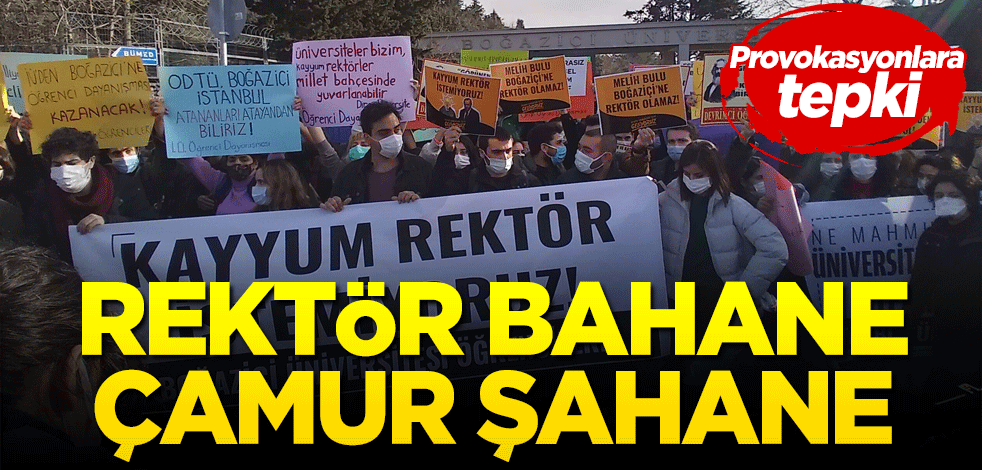 Rektör bahane çamur şahane