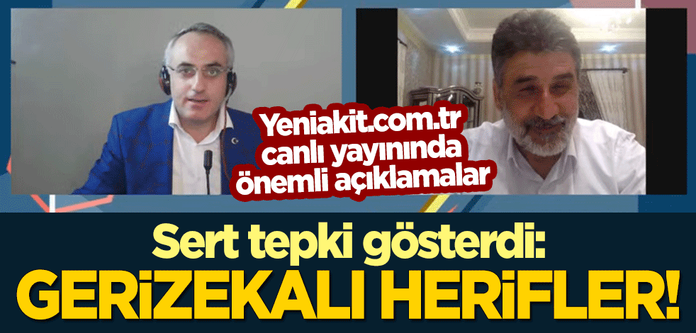 Remzi Çayır'dan yeniakit.com.tr canlı yayınında önemli açıklamalar! Sert tepki: Gerizekalı herifler!