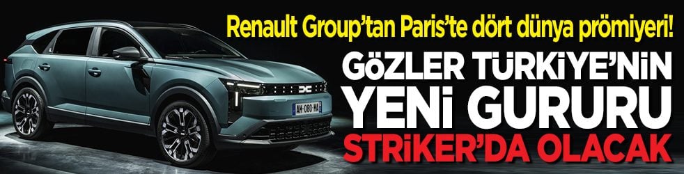 Renault Group’tan Paris’te dört dünya prömiyeri! Gözler Türkiye’nin yeni gururu Striker’da olacak