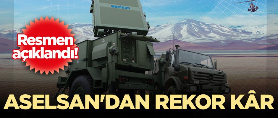 Resmen açıklandı! ASELSAN'dan rekor kâr
