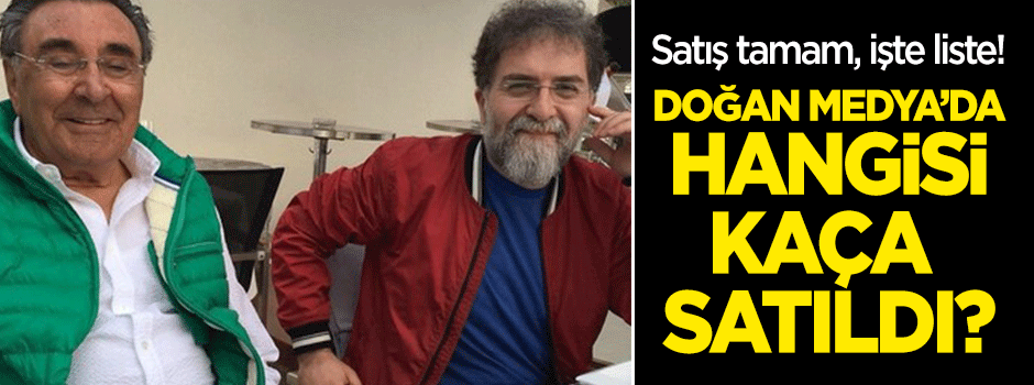 Doğan Medya'nın satışı tamam! Hangi şirket kaça satıldı?