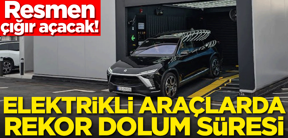 Resmen çığır açacak! Elektrikli araçlarda rekor dolum süresi