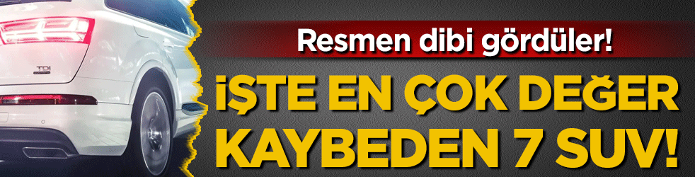 Resmen dibi gördüler: İşte en çok değer kaybeden SUV otomobiller!