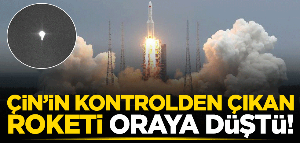 Resmen duyurdular! Çin'in kontrolden çıkan roketi Maldivler yakınlarına düştü