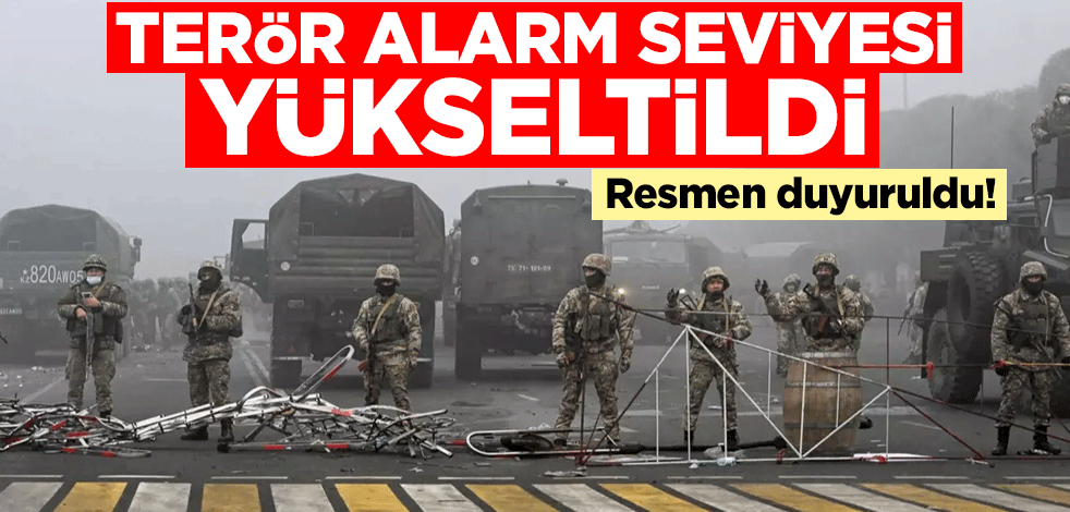 Resmen duyuruldu! Terör alarm seviyesi yükseltildi