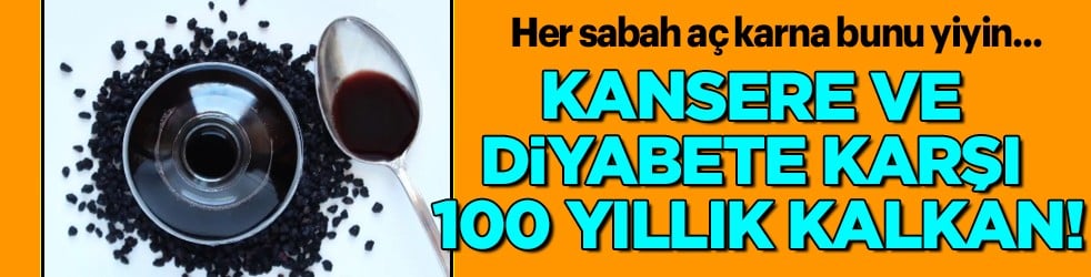Resmen vücudunuz için alarm verin: Kansere ve diyabete karşı 100 yıllık kalkan! 