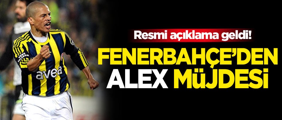 Resmi açıklama geldi! Fenerbahçe'den Alex müjdesi