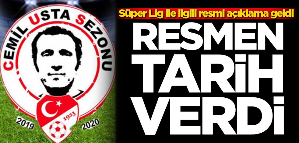 Resmi açıklama geldi! Süper Lig'in başlayacağı tarihi duyurdu