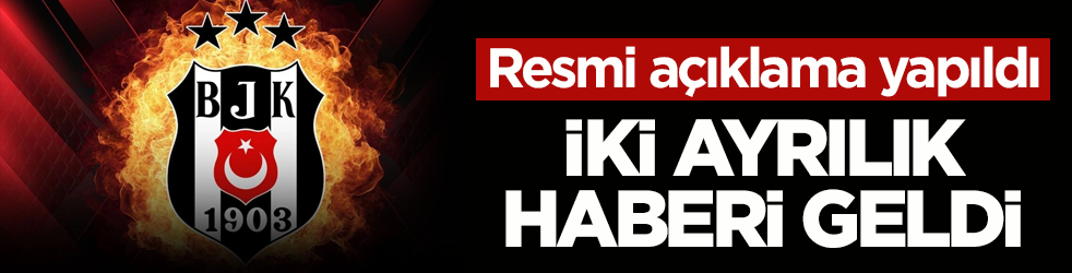 Resmi açıklama yapıldı! Beşiktaş'tan iki ayrılık haberi geldi