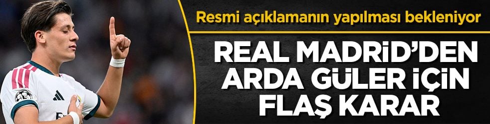 Resmi açıklamanın kısa süre içerisinde yapılması bekleniyor! Real Madrid’den Arda Güler için flaş karar