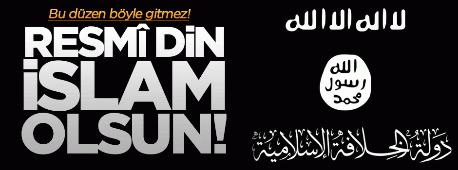 Resmi din 'İSLAM' olsun!