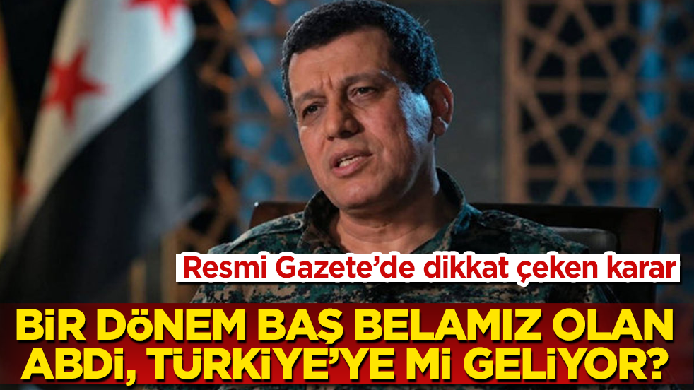 Resmi Gazete’de dikkat çeken karar! Bir dönem baş belamız olan Mazlum Abdi, Türkiye’ye mi geliyor? 