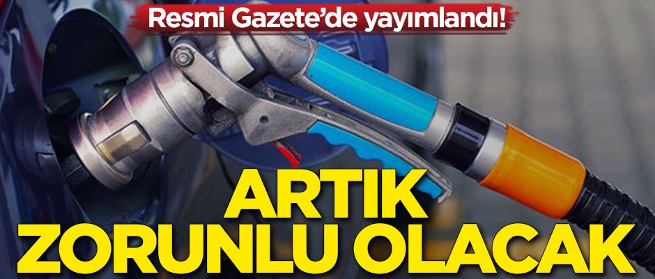 Resmi Gazete'de yayımlandı! Artık zorunlu olacak