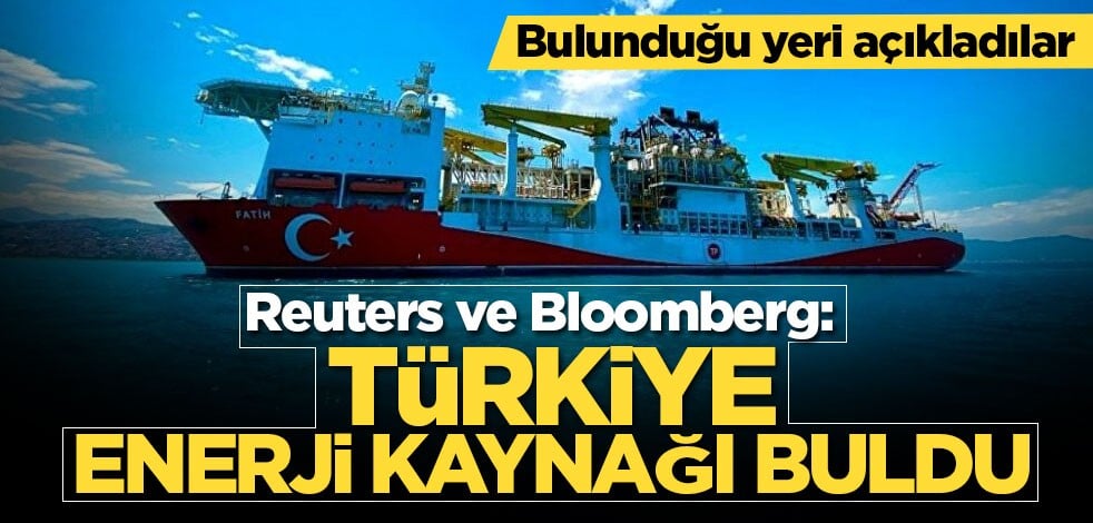 Reuters ve Bloomberg, 'Türkiye enerji kaynağı buldu' bölgeyi açıkladılar