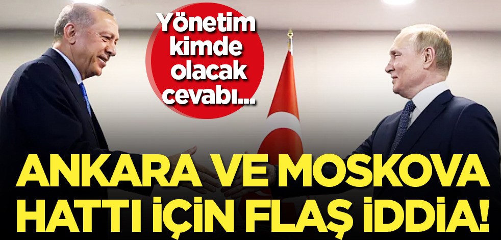 Reuters'ten yeni iddia: Bir yıl geçti, iki ülke Ankara ve Moskova gaz merkezinde tam anlaşamadı!