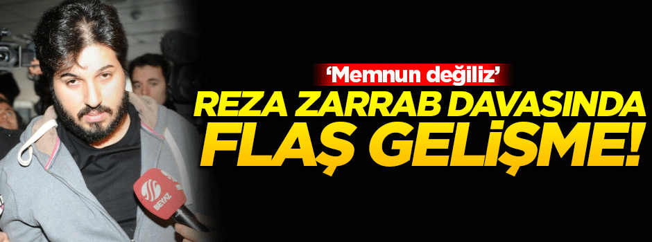 Reza Zarrab davasında flaş gelişme