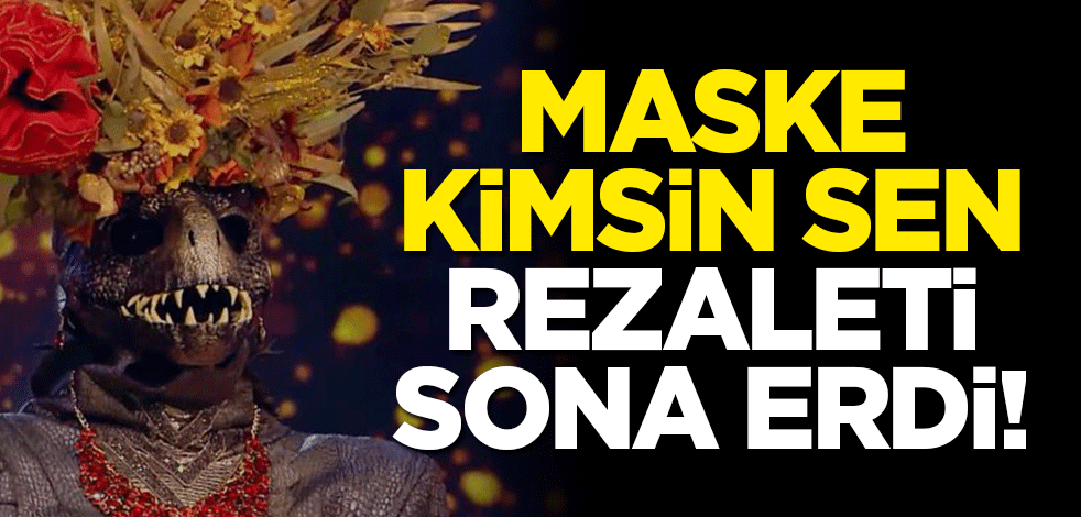 Rezalet sona erdi! Maske Kimsin Sen final yaptı