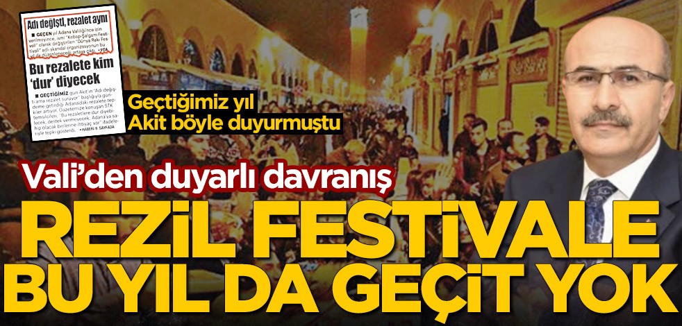 Rezil festivale bu yıl da geçit yok