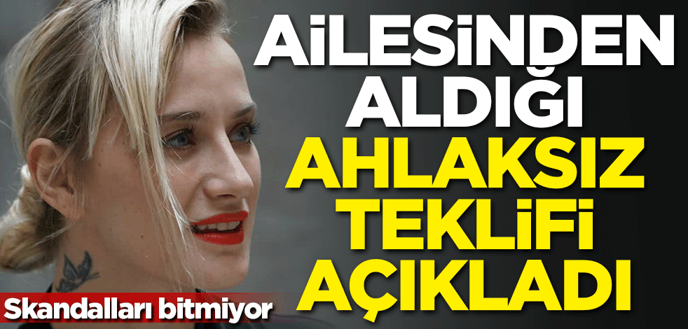 Rezillikleri bitmiyor! Didem Soydan ailesinden aldığı ahlaksız teklifi açıkladı