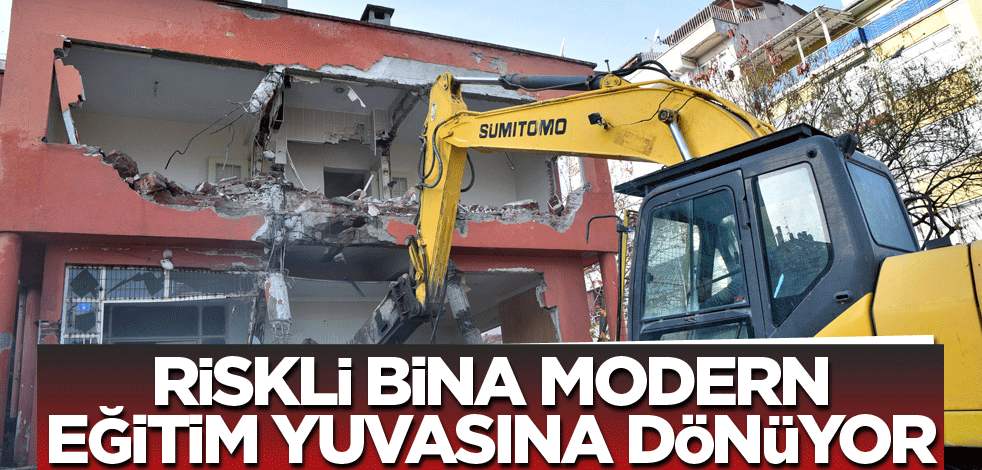 Riskli bina modern eğitim yuvasına dönüyor
