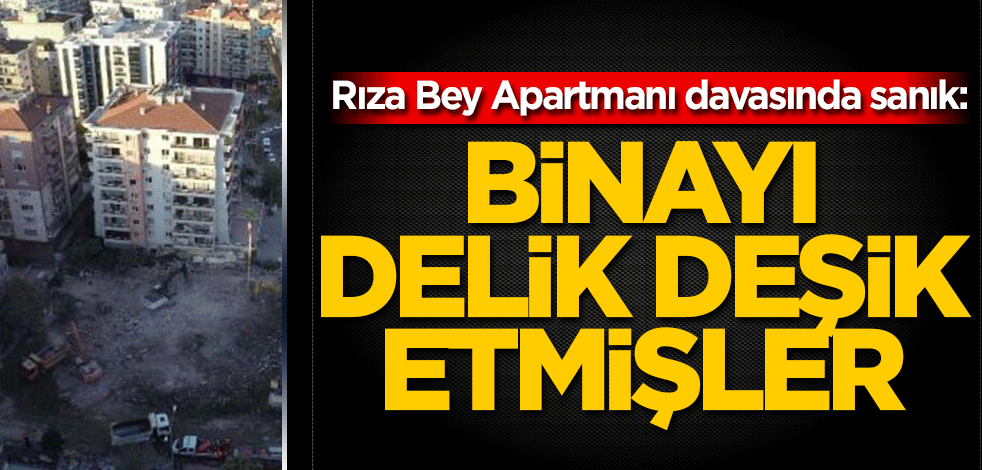 Rıza Bey Apartmanı davasında sanık! Binayı delik deşik etmişler