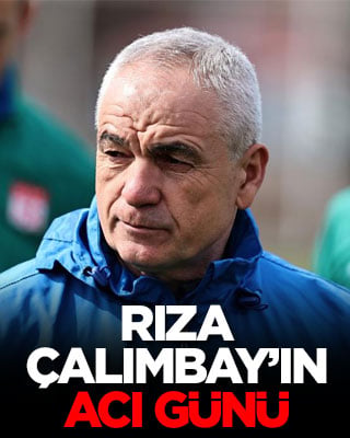 Rıza Çalımbay’ın acı günü