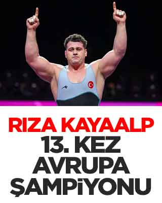 Rıza Kayaalp 13. kez Avrupa şampiyonu