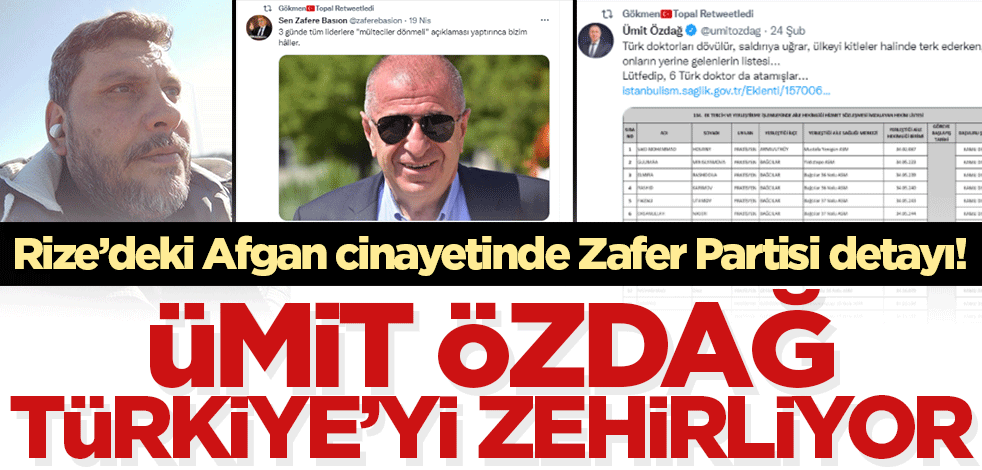 Rize'deki Afgan cinayetinde Zafer Partisi detayı! Ümit Özdağ Türkiye'yi zehirliyor..