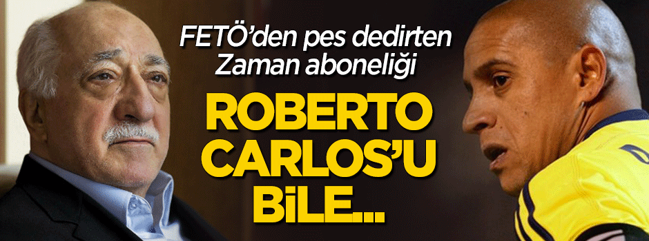 'Roberto Carlos' adıyla Zaman aboneliği yapmışlar