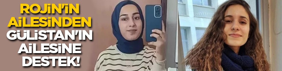 Rojin'in ailesinden Gülistan'ın ailesine destek