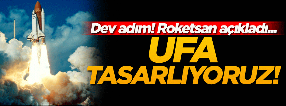 Roketsan'dan açıklama: UFA tasarlıyoruz