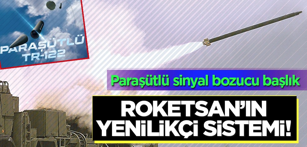 ROKETSAN’ın yenilikçi sistemi: PARAŞÜTLÜ TR-122 bomba gibi patladı! Darısı diğer şirketlere...