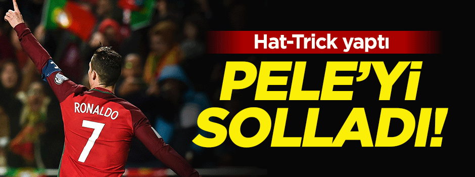 Ronaldo Pele'yi solladı