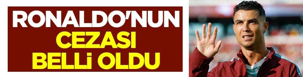 Ronaldo'nun cezası belli oldu