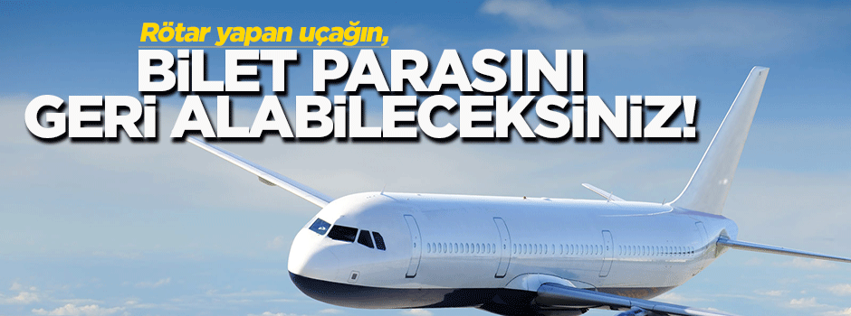 Rötar yapan uçağın bilet parasını geri alacak
