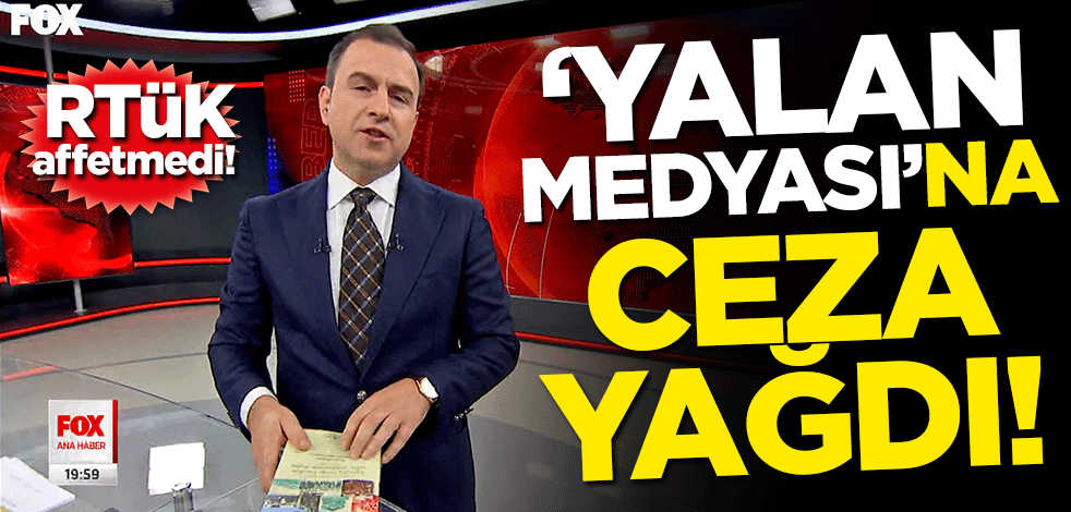 RTÜK affetmedi! Yalan medyasına ceza yağdı