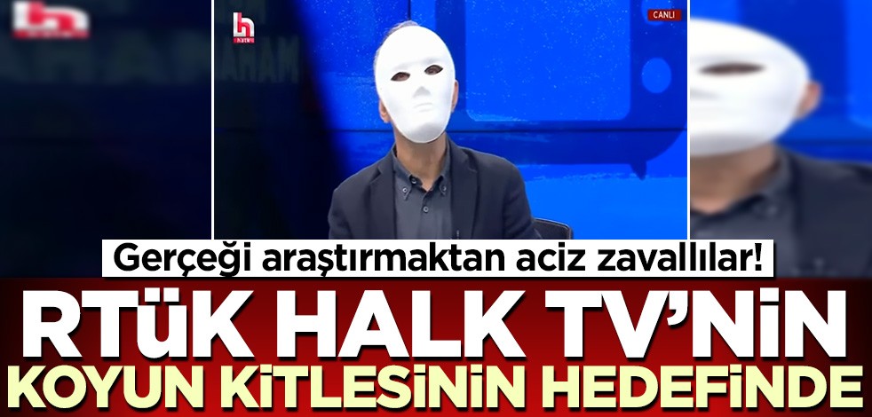 RTÜK, Halk TV'nin gerçeği araştırmaktan aciz koyun kitlesinin hedefinde!