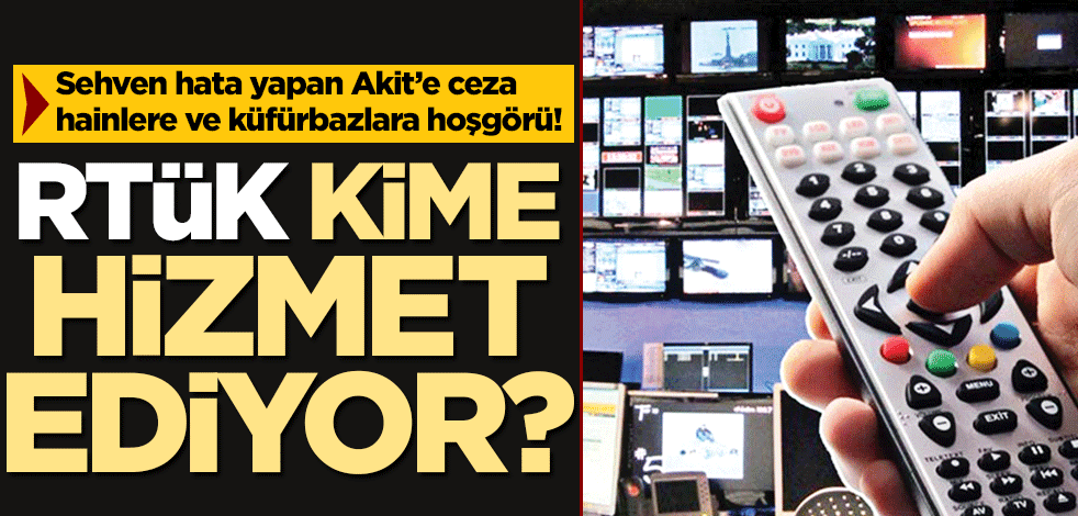 RTÜK kime hizmet ediyor?