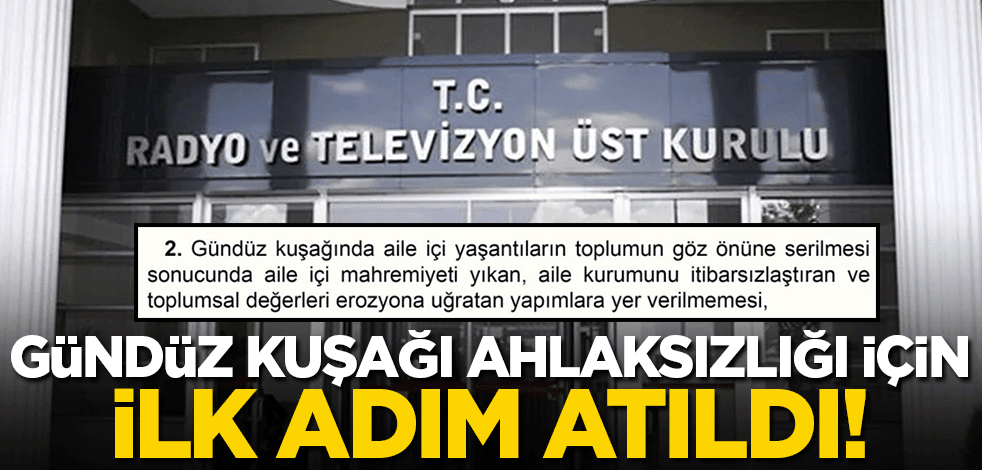 RTÜK'ten gündüz kuşağındaki ahlaksızlıklar için ilk hamle! 'Aile içi mahremiyeti yıkan...