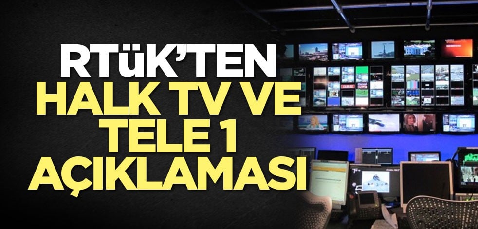 RTÜK’ten Halk TV ve Tele 1 açıklaması