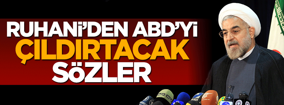 Ruhani'den ABD'yi çıldırtacak sözler: Bu hırsızlıktır