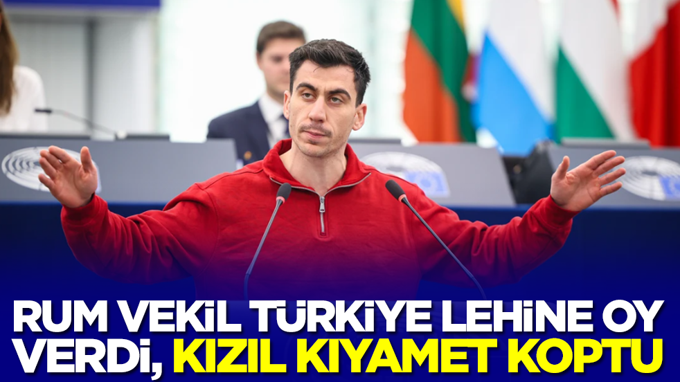 Rum vekil Türkiye lehine oy verdi, ortalık yangın yerine döndü