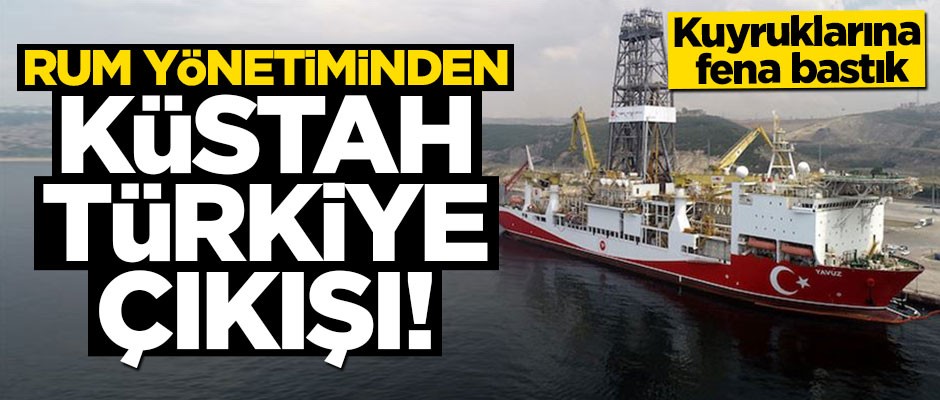 Rum Yönetiminden küstah Türkiye çıkışı