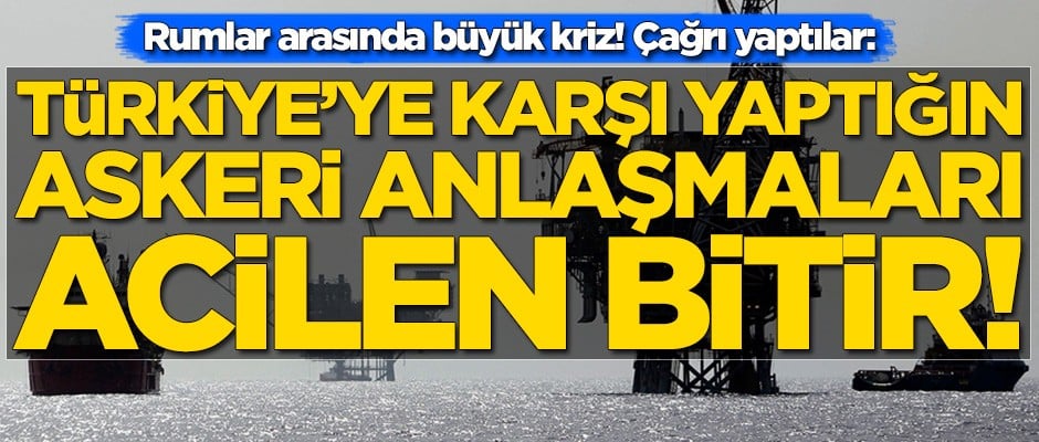 Rumlar arasında büyük kriz: Türklere karşı yapılan anlaşmaları acilen bitir