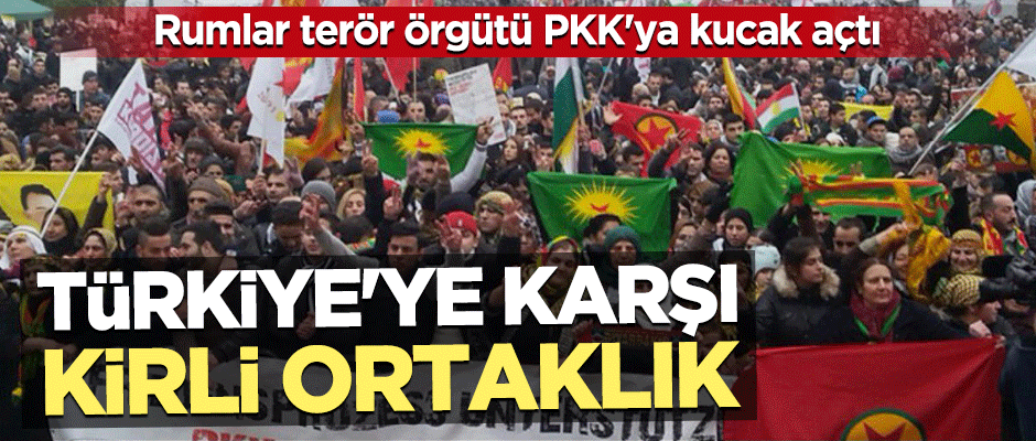 Rumlar terör örgütü PKK'ya kucak açtı